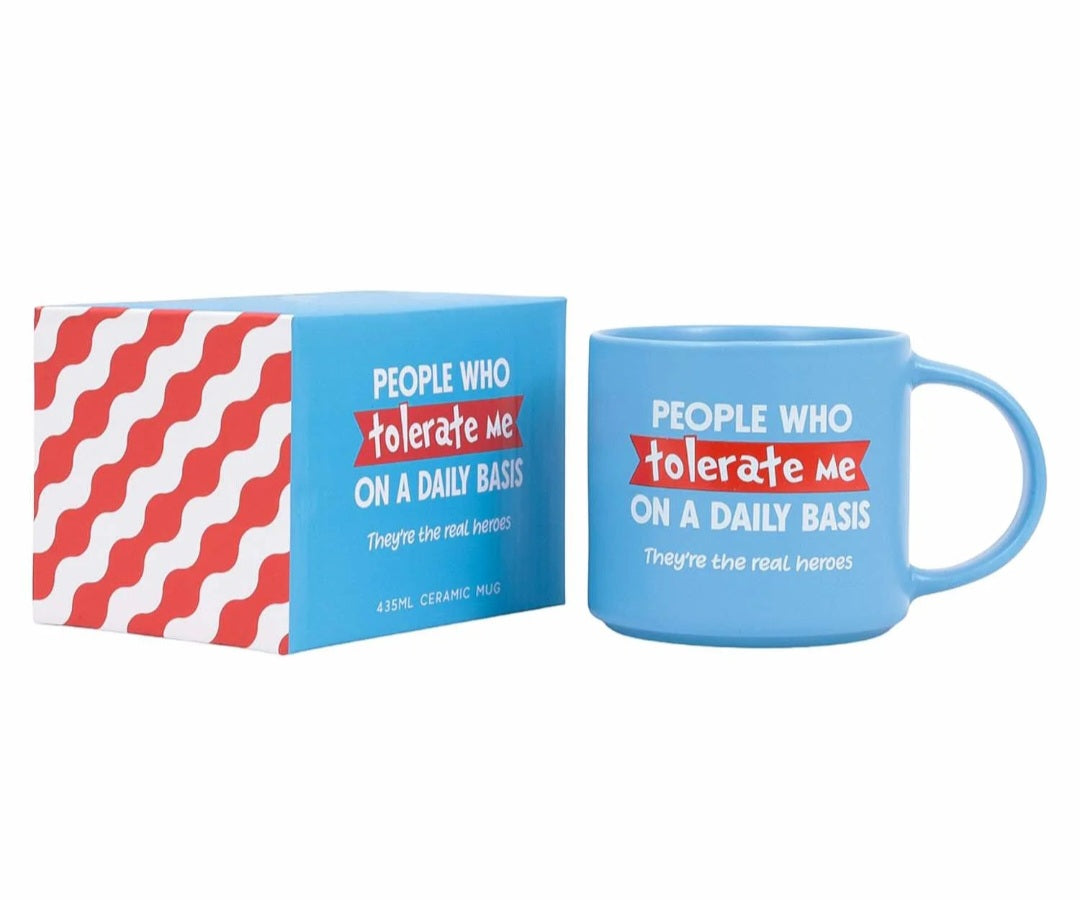 People Who Tolerate Me Mug