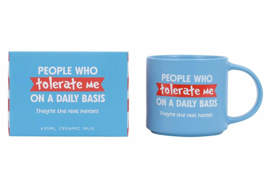 People Who Tolerate Me Mug