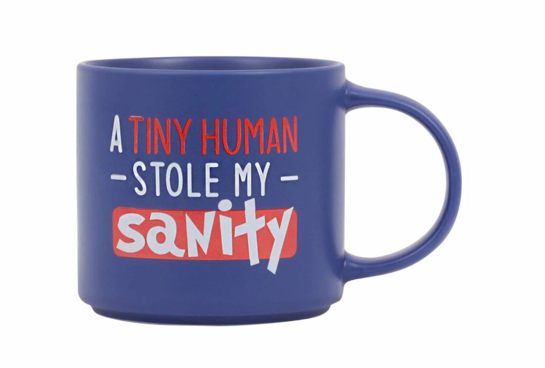 A tiny human stole my sanity Mug